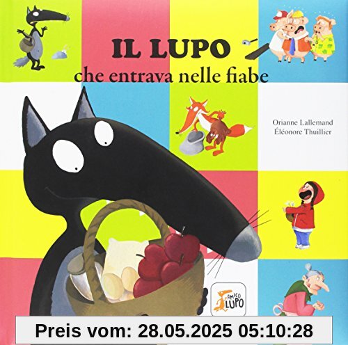 Il lupo che entrava nelle fiabe. Amico lupo