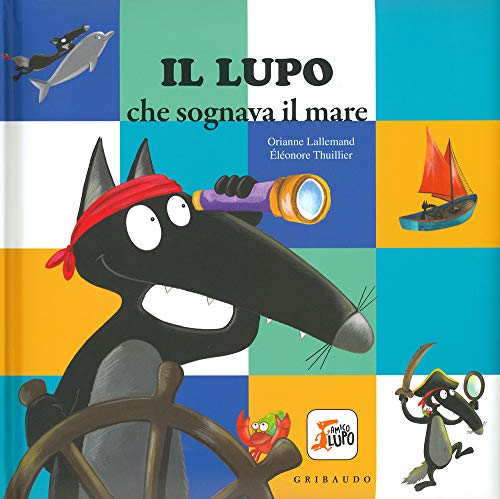 Amico Lupo: Il lupo che sognava il mare Amico Lupo: Il lupo che sognava il mare