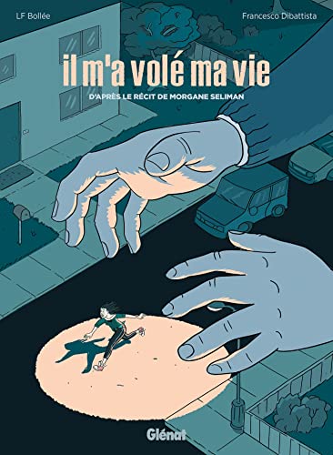 Il m'a volé ma vie von GLENAT