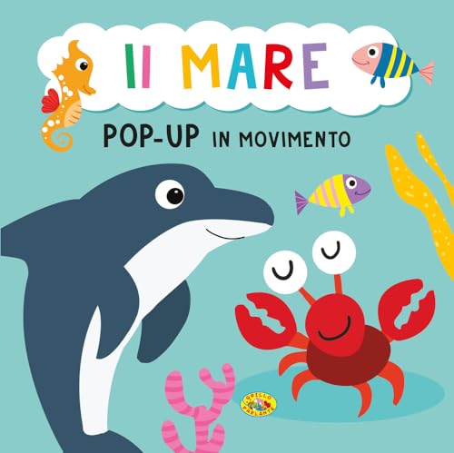 Il mare. Pop-up in movimento. Ediz. a colori Il mare. Pop-up in movimento. Ediz. a colori von Grillo Parlante