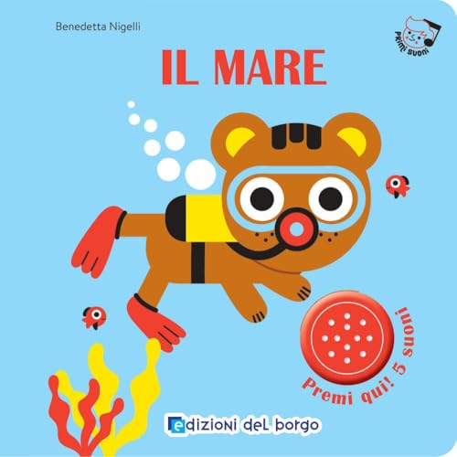 Il mare. Primi suoni. Ediz. a colori Il mare. Primi suoni. Ediz. a colori von Edizioni del Borgo