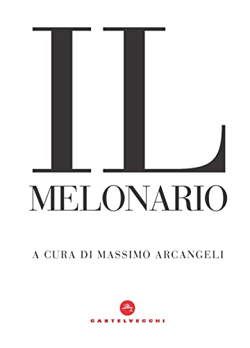 Il melonario (Nodi) von Castelvecchi