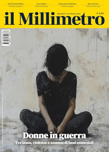 Il millimetro. Donne in guerra (2024) (Vol. 25) von Bibliotheka Edizioni