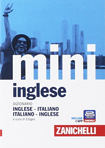 Il mini di inglese. Dizionario inglese-italiano, italiano-inglese (I Mini Zanichelli) von Zanichelli