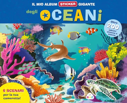 Il mio album sticker gigante delle creature degli oceani. Con adesivi (Sticker e coloring) von AMZ