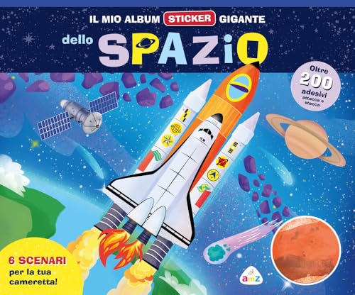 Il mio album sticker gigante dello spazio. Con adesivi (Sticker e coloring) von AMZ