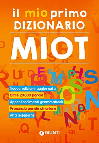 Il mio primo dizionario. Nuovo MIOT (Dizionari ragazzi) von Giunti Psychometrics