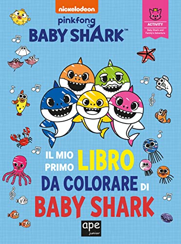 Il mio primo libro da colorare di Baby Shark. Ediz. a colori von Ape Junior