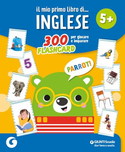 Il mio primo libro di... inglese. 300 flashcard per giocare e imparare (GS in libreria) von Giunti Scuola