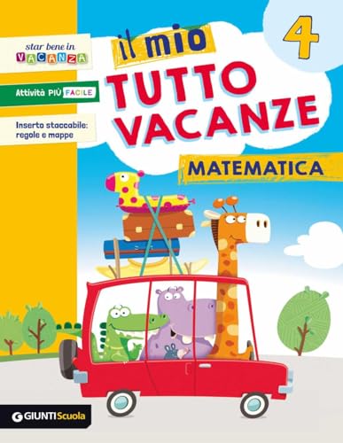 Il mio tutto vacanze. Matematica. Per la Scuola elementare (Vol. 4) von Giunti Scuola