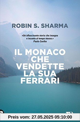 Il monaco che vendette la sua Ferrari. Una favola spirituale