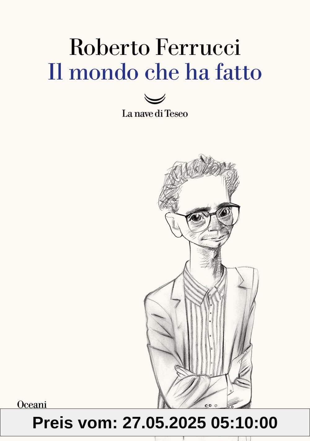 Il mondo che ha fatto Il mondo che ha fatto