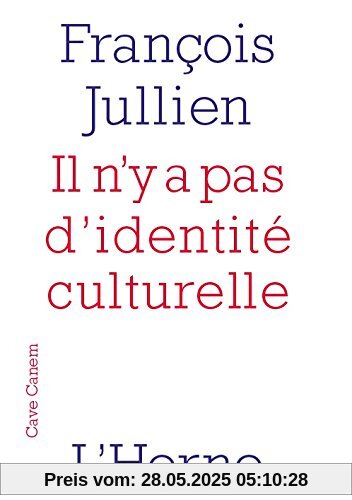 Il n'y a pas d'identité culturelle