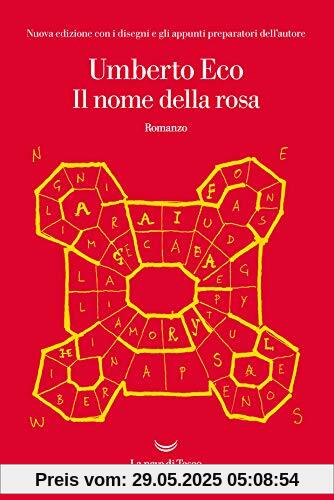 Il nome della rosa: In appendice postille a 'Il Nome della Rosa'. Ausgezeichnet mit dem Prix Medicis für ausländische Literatur 1982 und dem Premio Strega 1981