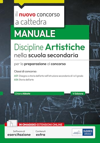 Il nuovo Concorso a cattedra. Discipline artistiche nella scuola secondaria. Manuale per la preparazione al concorso a cattedra classi di concorso A01 e A54. Con software di esercitazione Il nuovo Concorso a cattedra. Discipline artistiche nella scuola secondaria. Manuale per la preparazione al concorso a cattedra classi di concorso A01 e A54. Con software di esercitazione von Edises professioni & concorsi