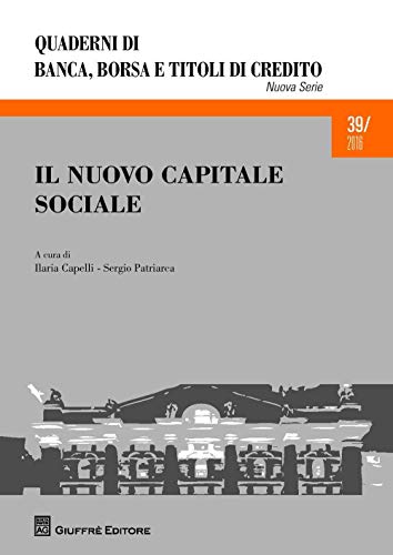 Il nuovo capitale sociale (Quad. di banca borsa e titoli di credito) von Giuffrè