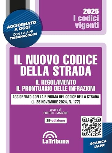 Il nuovo codice della strada. Il regolamento. Il prontuario delle infrazioni (I codici vigenti) von La Tribuna