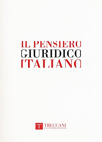 Il pensiero giuridico italiano. Dal Medioevo all'età contemporanea von Treccani