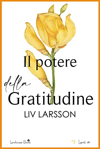 Il potere della gratitudine (Lenti)