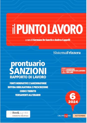 Il punto lavoro. Prontuario sanzioni rapporto di lavoro Il punto lavoro. Prontuario sanzioni rapporto di lavoro von Il Sole 24 Ore