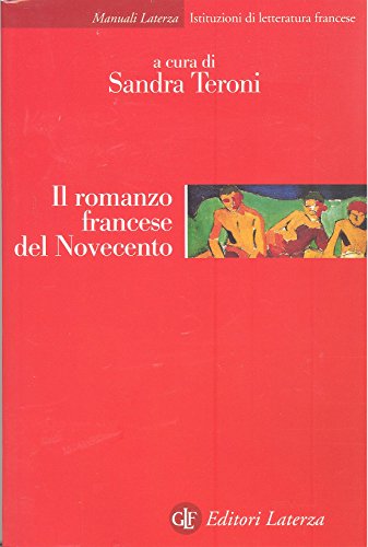 Il romanzo francese del Novecento (Manuali Laterza) von Manuali Laterza