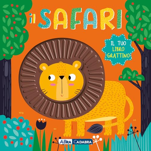 Il safari. Il tuo libro grattino. Ediz. a colori Il safari. Il tuo libro grattino. Ediz. a colori von ABraCadabra
