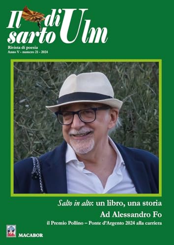 Il sarto di Ulm. Salto in alto: un libro, una storia. Ad Alessandro Fo il Premio Pollino – Ponte d’Argento 2024 alla carriera (2024) (Vol. 21) von Macabor