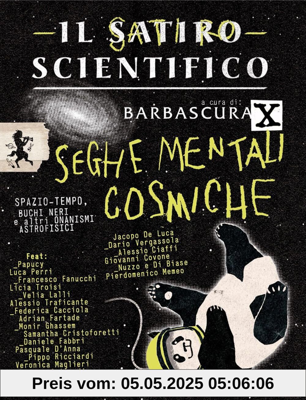 Il satiro scientifico. Seghe mentali cosmiche (Gaia)