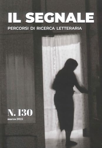 Il segnale. Percorsi di ricerca letteraria (Vol. 130) von Zacinto
