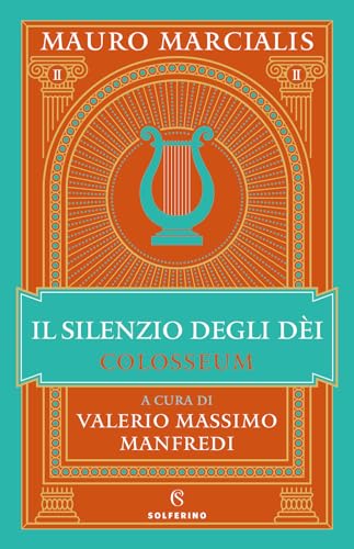Il silenzio degli dei. Colosseum (Vol. 2)