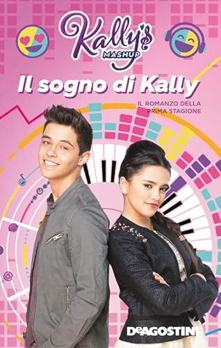 Il sogno di Kally. Kally's Mashup von De Agostini