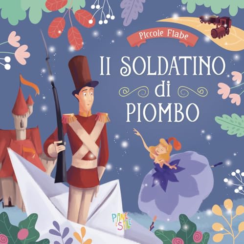 Il soldatino di piombo. Ediz. a colori von Pane e Sale