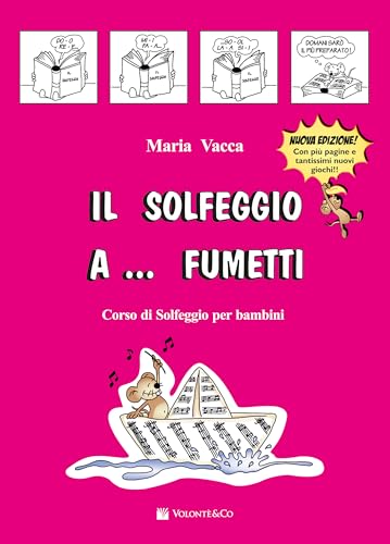 Il solfeggio a... fumetti. Corso di solfeggio per bambini