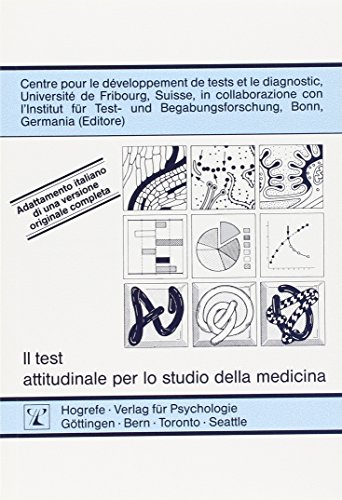 Il test attitudinale per lo studio della medicina: Adattamento italiano di una versione originale completa del TMS Il test attitudinale per lo studio della medicina: Adattamento italiano di una versione originale completa del TMS von Hogrefe Verlag