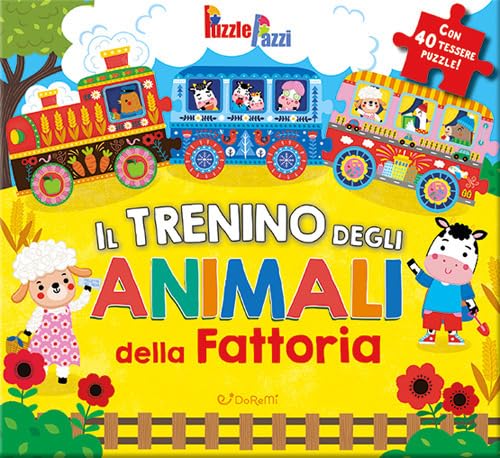 Il trenino degli animali della fattoria. Ediz. illustrata (Puzzle pazzi) von Doremì Junior