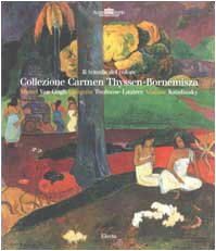Il trionfo del colore. Collezione Carmen Thyssen-Bornemisza. Ediz. illustrata (Cataloghi di mostre. Arte)