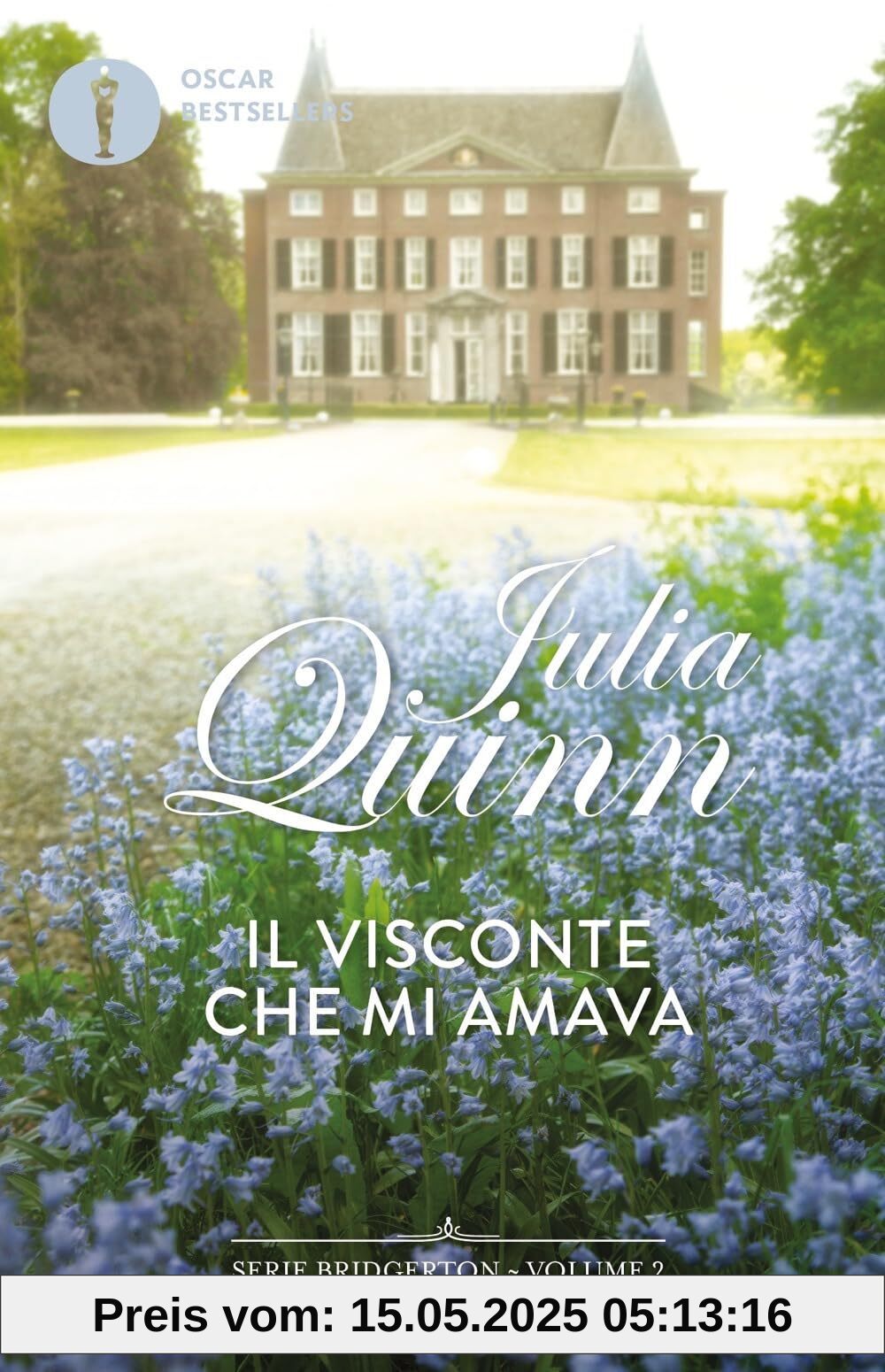 Il visconte che mi amava. Serie Bridgerton (Vol. 2) (Oscar bestsellers)