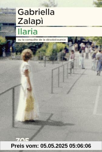 Ilaria - Ou la conquête de la désobéissance