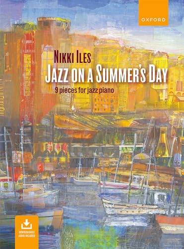 Jazz on a Summer's Day: 9 Pieces for Jazz Piano (Nikki Iles Jazz)