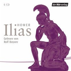 Ilias, 6 Audio-CDs von DHV DER HÖRVERLAG