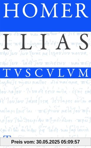 Ilias: Griechisch - Deutsch Ilias: Griechisch - Deutsch