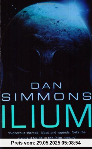 Ilium. (Gollancz SF) (Gollancz) (GollanczF.)