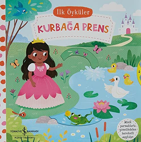 İlk Öyküler - Hareketli Kurbağa Prens (Ciltli)