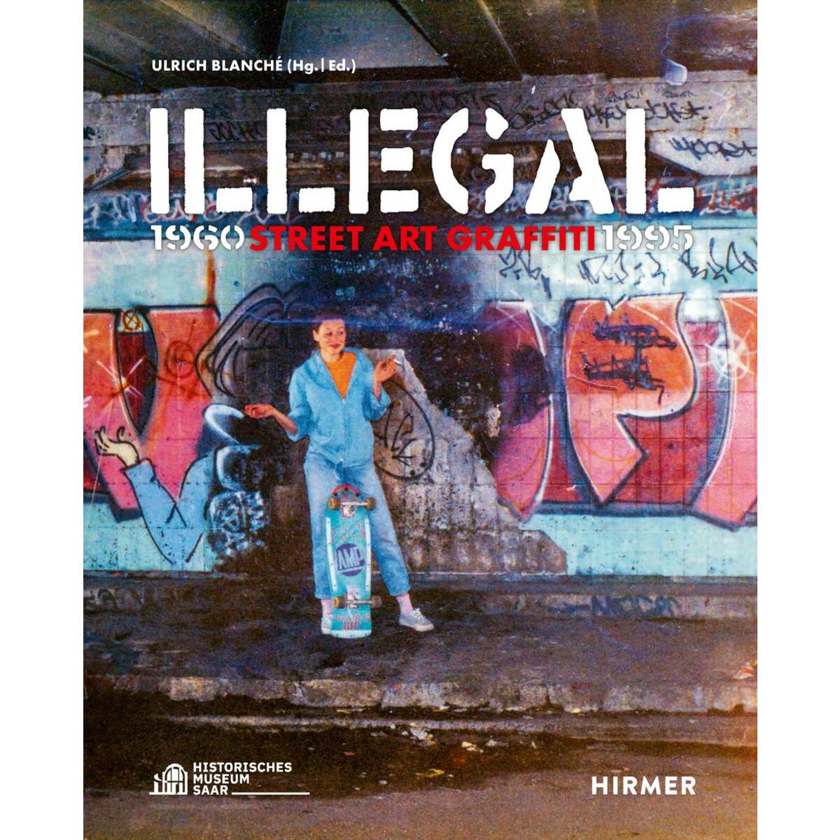 Illegal (Bilingual edition) von Hirmer Verlag GmbH