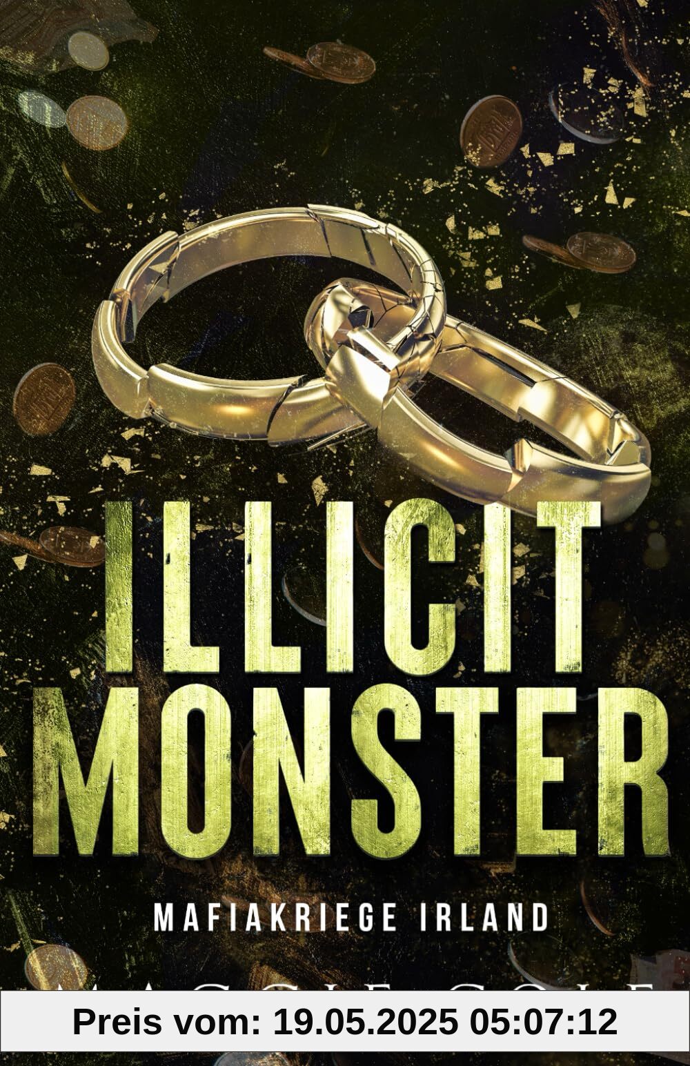 Illicit Monster: Dunkle Mafia Romanze (Mafiakriege Irland, Band 4)