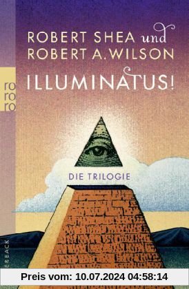 Illuminatus! Die Trilogie: Das Auge in der Pyramide 1. Der goldene Apfel 2. Leviathan 3