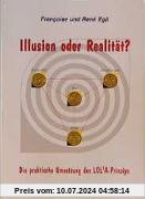 Illusion oder Realität?: Die praktische Umsetzung des LOLA-Prinzips