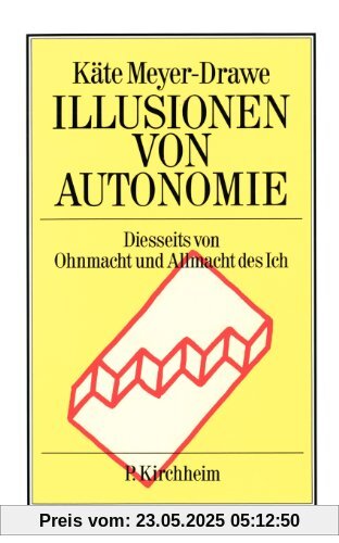 Illusionen von Autonomie
