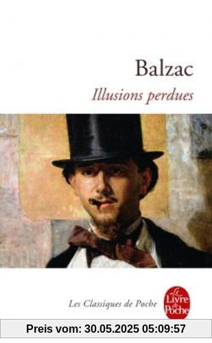 Illusions Perdues (Le Livre de Poche)