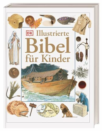 Illustrierte Bibel für Kinder: Kinderbibel zum Erstlesen und Vorlesen mit rund 600 Illustratio...